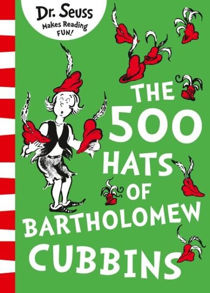 The 500 Hats of Bartholomew Cubbins - Dr. Seuss - Livres - HarperCollins Publishers - 9780008313913 - 7 mars 2019