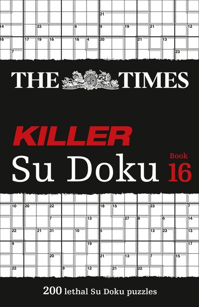 The Times Killer Su Doku Book 16: 200 Lethal Su Doku Puzzles - The Times Su Doku - The Times Mind Games - Bøger - HarperCollins Publishers - 9780008342913 - 30. april 2020
