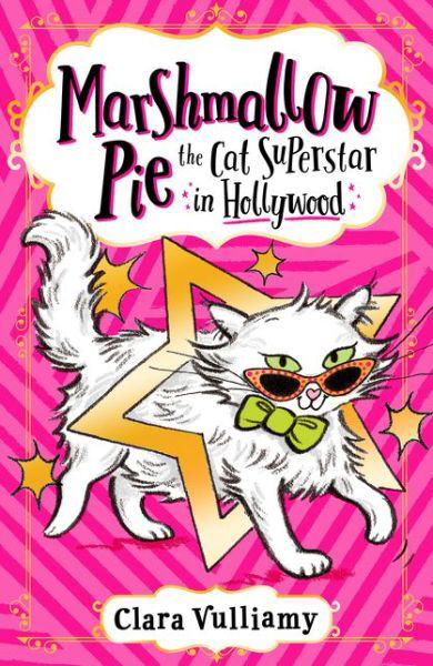 Marshmallow Pie The Cat Superstar in Hollywood - Marshmallow Pie the Cat Superstar - Clara Vulliamy - Livros - HarperCollins Publishers - 9780008355913 - 7 de janeiro de 2021
