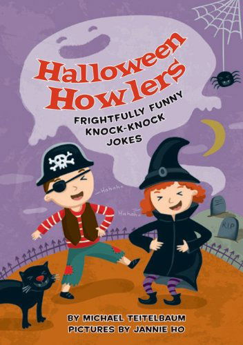 Halloween Howlers: Frightfully Funny Knock-knock Jokes - Michael Teitelbaum - Książki - HarperFestival - 9780061808913 - 1 sierpnia 2011