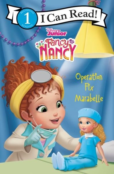Cover for Nancy Parent · Disney Junior Fancy Nancy Operation Fix Marabelle (Book) (2020)