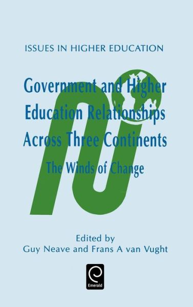 Cover for Neave Guy Neave · Government and Higher Education Relationships Across Three Continents: The Winds of Change - Issues in Higher Education (Hardcover Book) [1st edition] (1994)