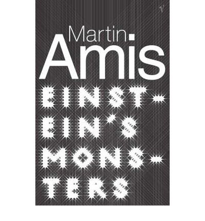 Einstein's Monsters - Martin Amis - Bücher - Vintage Publishing - 9780099768913 - 3. Juni 1999
