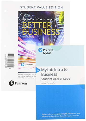 Cover for Michael Solomon · Better Business, Student Value Edition + 2019 MyLab Intro to Business with Pearson eText -- Access Card Package (Print) (2019)