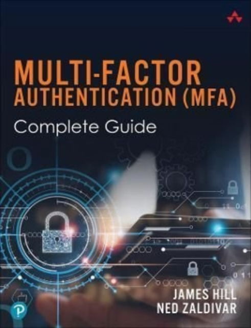 Cover for Ned Zaldivar · Multi-Factor Authentication (MFA) Complete Guide - Addison-Wesley Information Technology Series (Paperback Book) (2024)