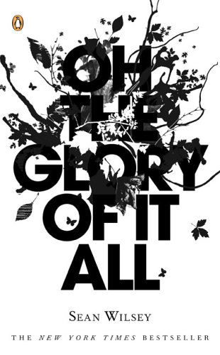 Cover for Sean Wilsey · Oh the Glory of It All (Paperback Book) [English Language edition] (2006)