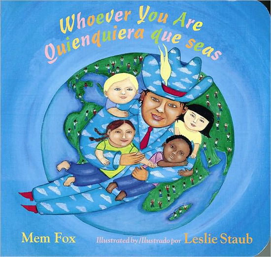 Cover for Fox Mem Fox · Whoever You Are / Quienquiera que seas (Board book) (2007)