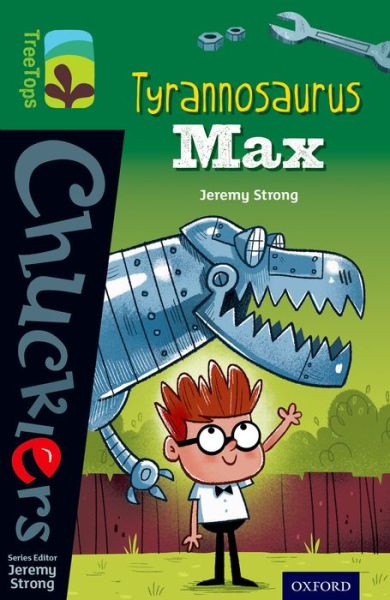 Cover for Jeremy Strong · Oxford Reading Tree TreeTops Chucklers: Level 12: Tyrannosaurus Max - Oxford Reading Tree TreeTops Chucklers (Paperback Book) (2014)