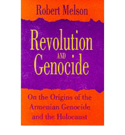 Cover for Robert Melson · Revolution and Genocide: On the Origins of the Armenian Genocide and the Holocaust (Taschenbuch) [New edition] (1996)