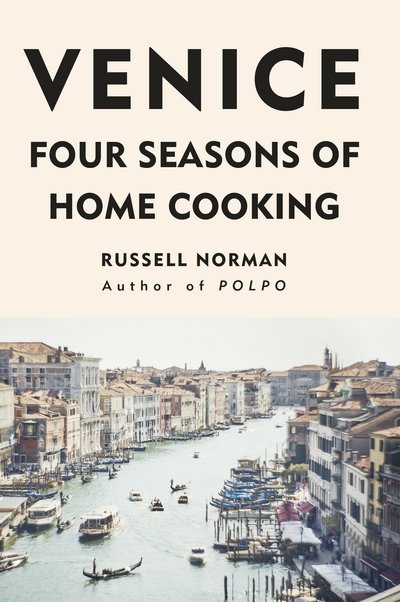 Cover for Russell Norman · Venice: Four Seasons of Home Cooking (Hardcover bog) (2018)