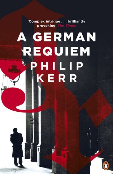 Cover for Philip Kerr · A German Requiem (Paperback Book) (2015)