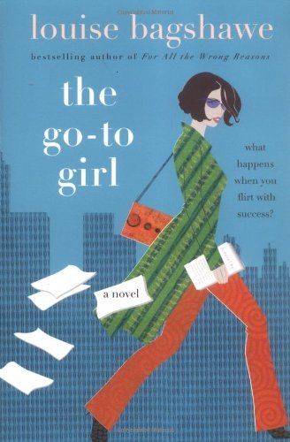 Cover for Louise Bagshawe · Goto Girl (Taschenbuch) [First edition] (2005)