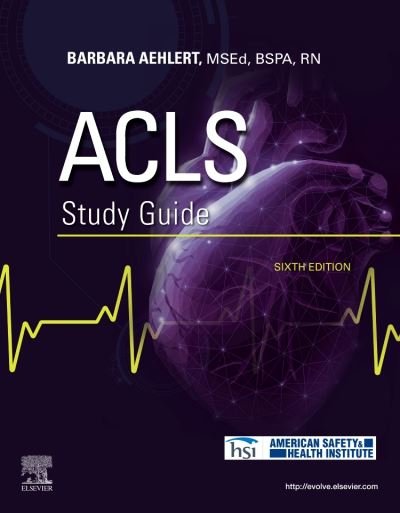 Cover for Aehlert, Barbara J, MSEd, BSPA, RN (Southwest EMS Education, Inc.) · ACLS Study Guide (Paperback Bog) (2021)