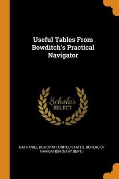 Cover for Nathaniel Bowditch · Useful Tables from Bowditch's Practical Navigator (Paperback Book) (2018)