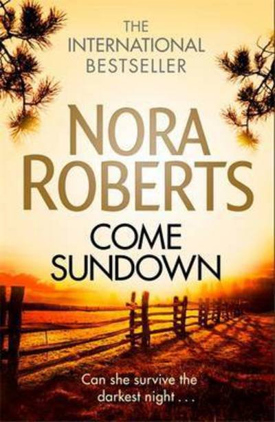 Come Sundown - Nora Roberts - Books - Little, Brown Book Group - 9780349410913 - May 30, 2017