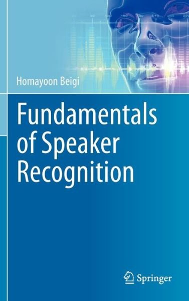 Cover for Homayoon Beigi · Fundamentals of Speaker Recognition (Hardcover Book) (2011)