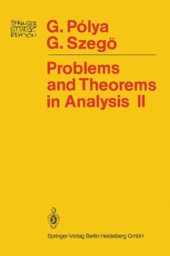 Problems and Theorems in Analysis: Theory of Functions * Zeros * Polynomials Determinants * Number Theory * Geometry - Springer Study Edition - Georg Polya - Bøker - Springer-Verlag New York Inc. - 9780387902913 - 2. desember 1977