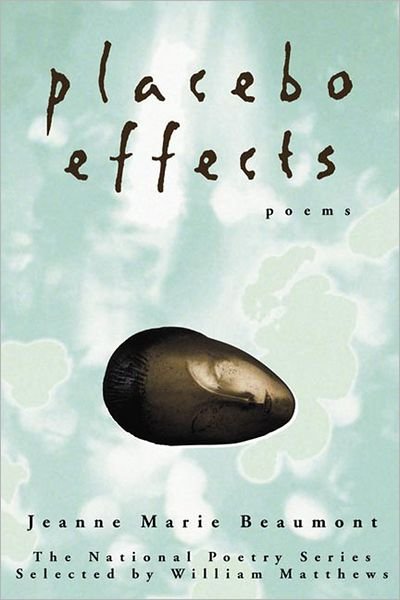 Cover for Jeanne Marie Beaumont · Placebo Effects: Poems (Paperback Book) [New edition] (1999)