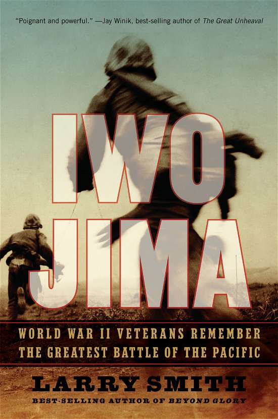 Cover for Larry Smith · Iwo Jima: World War II Veterans Remember the Greatest Battle of the Pacific (Taschenbuch) (2009)