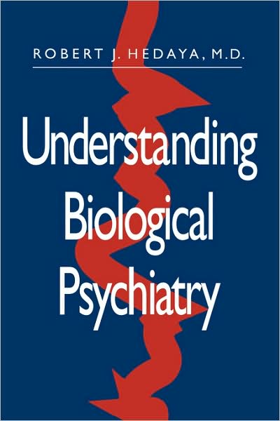 Cover for Robert J. Hedaya · Understanding Biological Psychiatry (Paperback Book) (1996)