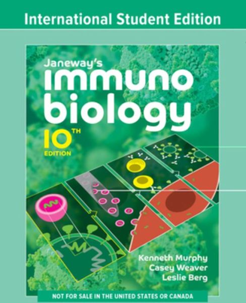 Cover for Murphy, Kenneth M. (Washington Univ. School of Medicine, St. Louis) · Janeway's Immunobiology (Book) [Tenth edition] (2022)