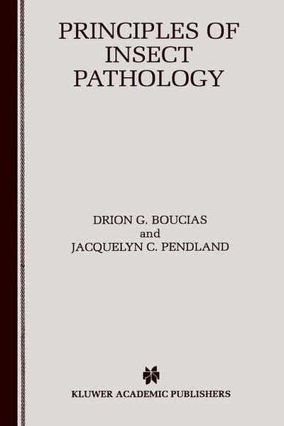 Cover for Drion Boucias · The Principles of Insect Pathology (Hardcover Book) (1998)