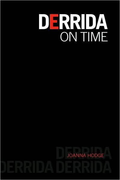 Cover for Hodge, Joanna (Manchester Metropolitan University, UK) · Derrida on Time (Innbunden bok) (2007)