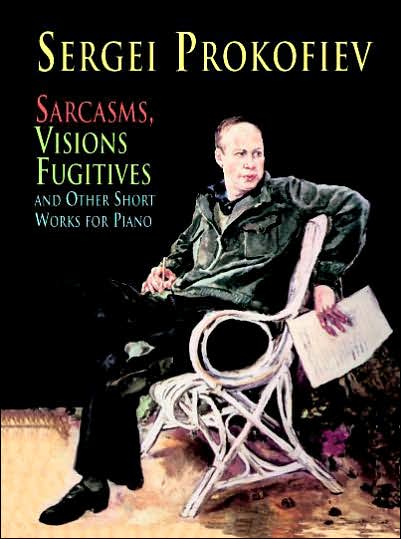 Cover for Classical Piano Sheet Music · Sarcasms, Visions Fugitives and Other Short Works for Piano (Dover Music for Piano) (Paperback Book) (2000)