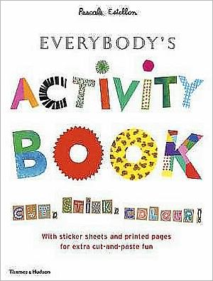 Cover for Pascale Estellon · Everybody's Activity Book: Cut, Stick, Colour! (Paperback Book) (2007)