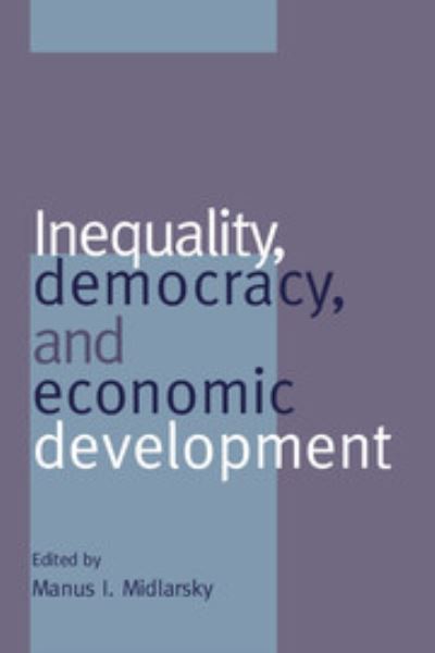 Cover for Manus I Midlarsky · Inequality, Democracy, and Economic Development (Hardcover Book) (1997)