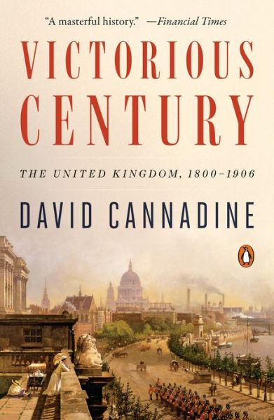 Cover for David Cannadine · Victorious Century : The United Kingdom, 1800-1906 (Paperback Book) (2019)