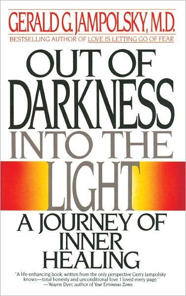 Cover for Gerald Jampolsky · Out of Darkness into the Light: a Journey of Inner Healing (Paperback Bog) (1990)