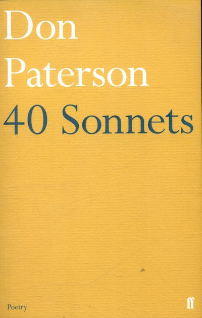 Cover for Don Paterson · 40 Sonnets (Paperback Book) [Main edition] (2016)