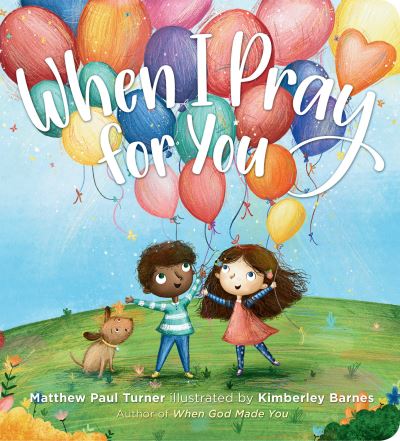 Cover for Matthew Paul Turner · When I Pray for You (Board book) (2021)