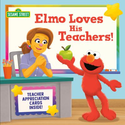 Cover for Christy Webster · Elmo Loves His Teachers! (Sesame Street) - Pictureback (R) (Paperback Book) (2022)