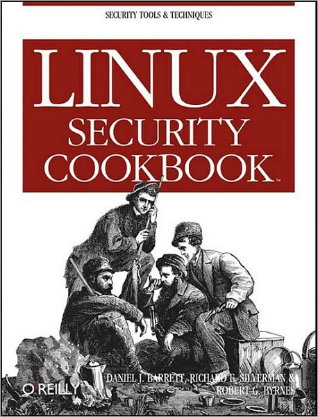 Cover for Daniel J Barrett · Linux Security Cookbook - Cookbooks Ser. (Paperback Book) (2003)