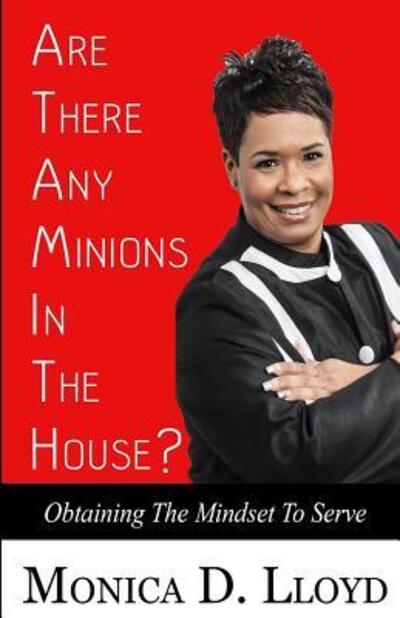 Cover for Monica D Lloyd · Are There Any Minions In the House? (Paperback Book) (2015)