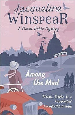 Cover for Jacqueline Winspear · Among the Mad: Maisie Dobbs Mystery 6 (Paperback Book) (2010)