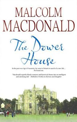 Cover for Malcolm Macdonald · The Dower House (Hardcover Book) [Large type / large print edition] (2012)