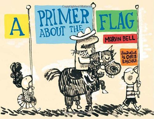 A Primer About the Flag - Marvin Bell - Books - Candlewick Press - 9780763649913 - March 8, 2011