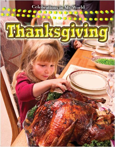 Cover for Lynn Peppas · Thanksgiving (Celebrations in My World) (Hardcover Book) [Library Binding edition] (2023)