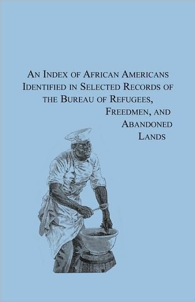 Cover for Jacqueline A. Lawson · Index of African Americans Identified in Select Records of the Bureau of Refugees, Freedmen, &amp; Abandoned Lands (Paperback Book) (2009)