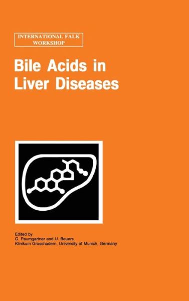 Cover for G Paumgartner · Bile Acids in Liver Diseases - Falk Symposium (Hardcover Book) [1995 edition] (1995)