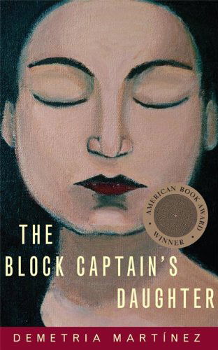 Cover for Demetria Martinez · The Block Captain's Daughter - Chicana and Chicano Visions of the Americas Series (Paperback Book) (2021)