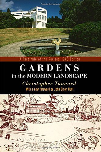 Cover for Christopher Tunnard · Gardens in the Modern Landscape: A Facsimile of the Revised 1948 Edition - Penn Studies in Landscape Architecture (Paperback Book) [A Facsimile of the Revised 1948 edition] (2014)