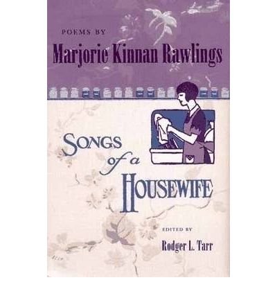 Cover for Marjorie Kinnan Rawlings · Poems by Marjorie Kinnan Rawlings: Songs of a Housewife (Hardcover bog) (1997)