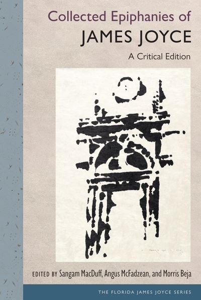 Cover for James Joyce · Collected Epiphanies of James Joyce: A Critical Edition - The Florida James Joyce Series (Gebundenes Buch) (2024)