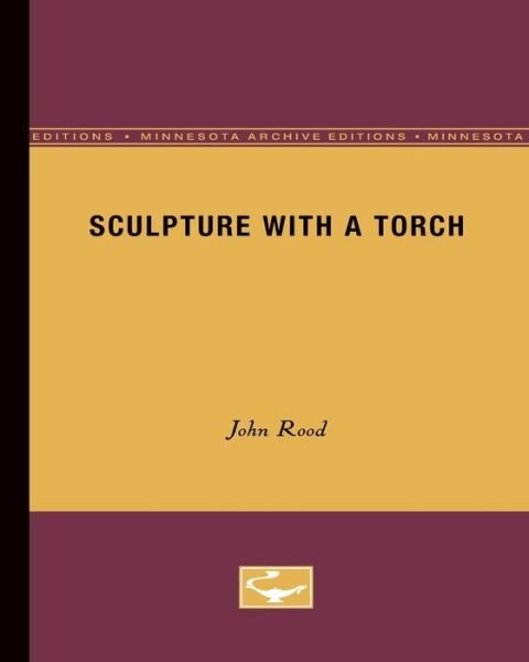 Cover for John Rood · Sculpture with a Torch (Paperback Book) (1963)