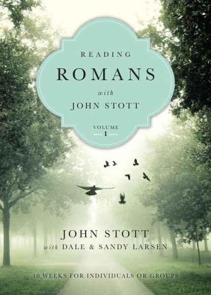 Cover for John Stott · Reading Romans with John Stott – 10 Weeks for Individuals or Groups (Paperback Book) [Abridged edition] (2016)