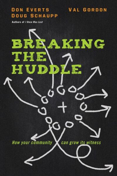 Cover for Don Everts · Breaking the Huddle – How Your Community Can Grow Its Witness (Paperback Book) (2016)